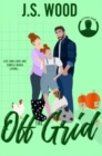 Image for Off The Grid : Off The Grid: A Single Mom, Blue Collar Romance
