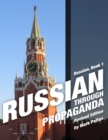 Image for Russian Through Propaganda, Book 1 : Russian Through Propaganda