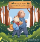 Image for Anxious Mark Goes Hiking with Dad