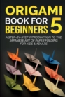 Image for Origami Book For Beginners 5