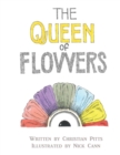 Image for The Queen of Flowers