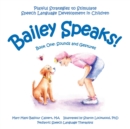 Image for Bailey Speaks! Book One : Sounds and Gestures