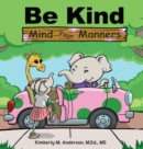Image for Be Kind Mind Your Manners