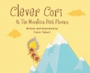Image for Clever Cori &amp; The Mountain Peak Phoenix