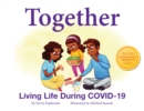 Image for Together : Living Life During COVID-19: Living Life During COVID-19