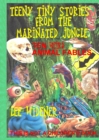 Image for Teeny Tiny Stories From the Marinated Jungle