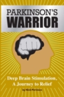 Image for Parkinson&#39;s Warrior : Deep Brain Stimulation, A Journey to Relief