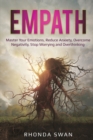 Image for Empath : Master Your Emotions, Reduce Anxiety, Overcome Negativity, Stop Worrying and Overthinking: Master Your Emotions, Reduce Anxiety, Overcome Negativity, Stop Worrying and Overthinking