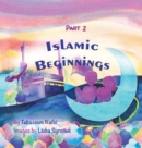 Image for Islamic Beginnings Part 2