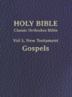 Image for Classic Orthodox Bible, Vol 5, New Testament Gospels