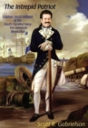 Image for The Intrepid Patriot - Captain Jacob Milligan of the South Carolina Navy : The American Revolution