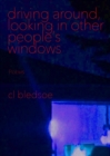 Image for Driving Around, Looking in Other People&#39;s Windows