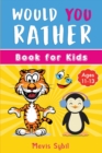Image for Would You Rather? Kid&#39;s activity book