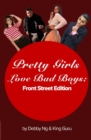 Image for Pretty Girls Love Bad Boys : Front Street Edition