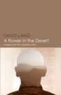 Image for A Flower in the Desert : Images from the Headless Way