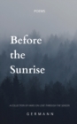 Image for Before the Sunrise : A Haiku Poetry Collection