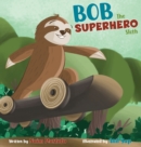 Image for Bob the Superhero Sloth