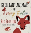 Image for Brilliant Animals of Every Color