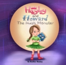 Image for Hayley and Howard the Hush Monster