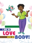 Image for I Am in Love with My Body!