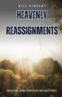 Image for Heavenly Reassignments: Navigating Divine Promotions and Adjustments