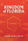 Image for Kingdom of Florida, Volume II