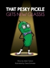 Image for That Pesky Pickle Gets New Glasses