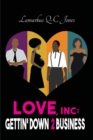 Image for Love, Inc Gettin&#39; Down 2 Business