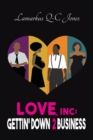 Image for Love, Inc Gettin&#39; Down 2 Business
