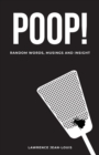 Image for Poop! Random Words, Musings and Insight