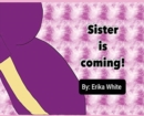 Image for Sister is Coming!