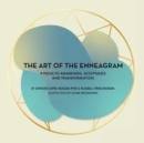 Image for The Art of the Enneagram : 9 Paths to Awareness, Acceptance and Transformation