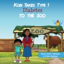 Image for Kobi Takes Type 1 Diabetes to the Zoo