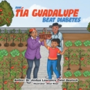 Image for How T?a Guadalupe beat diabetes