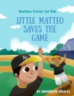 Image for Little Matteo Saves the Game