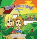 Image for Zippy Loves Bugs