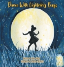 Image for Dance with Lightning Bugs