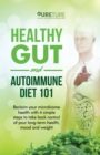 Image for Healthy Gut and Autoimmune Diet 101