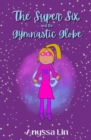 Image for Super Six and the Gymnastic Globe