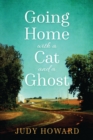 Image for Going Home with a Cat and a Ghost