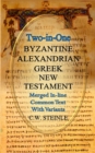 Image for Two-in-One Byzantine Alexandrian Greek New Testament