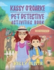 Image for Kassy O&#39;Roarke Pet Detective Activities Book