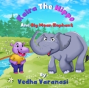 Image for Kaira The Hippo And Big Mean Elephant