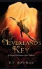 Image for Neverland&#39;s Key : A Pirate Princess&#39;s Last Chance