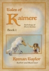 Image for Tales of Kaimere : Anthology 1