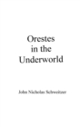 Image for Orestes in the Underworld