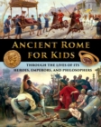 Image for Ancient Rome for Kids through the Lives of its Heroes, Emperors, and Philosophers