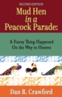 Image for Mud Hen In a Peacock Parade