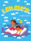 Image for I AM ABC&#39;s