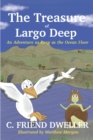 Image for Treasure of Largo Deep: An Adventure as Deep as the Ocean Floor